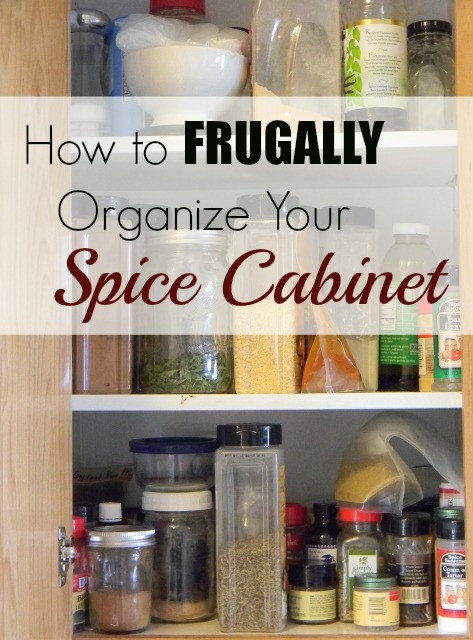 How To Frugally Organize Your Spice Cabinet